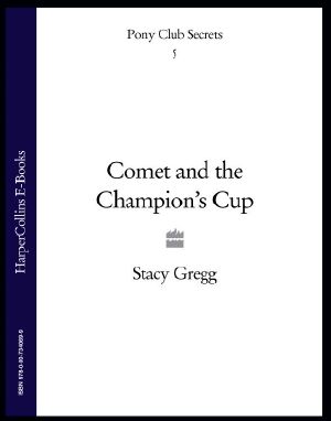 [Pony Club Secrets 05] • Comet and the Champion's Cup